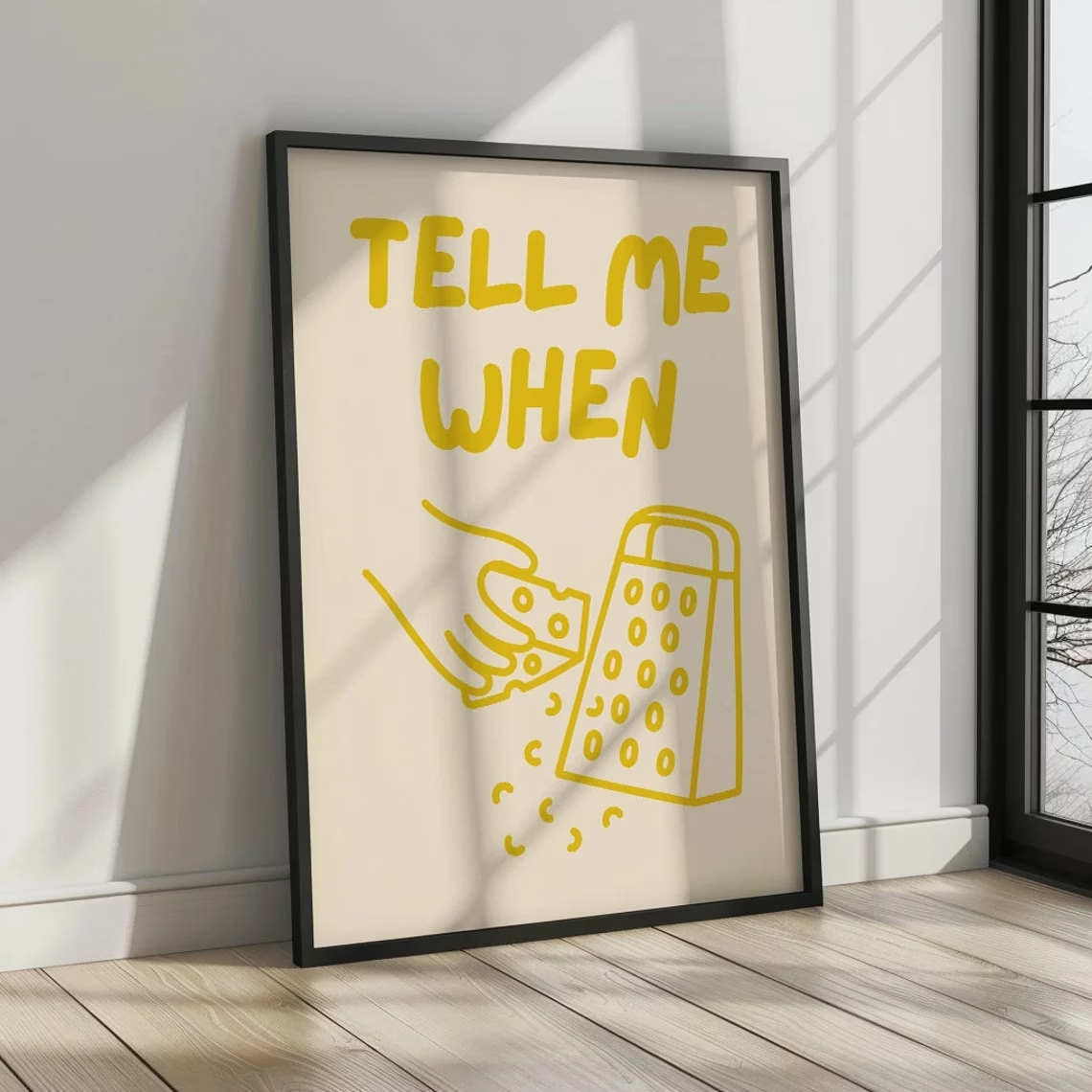 Minimalist Tell Me When Cheese - Home Cooking Quotes review and price